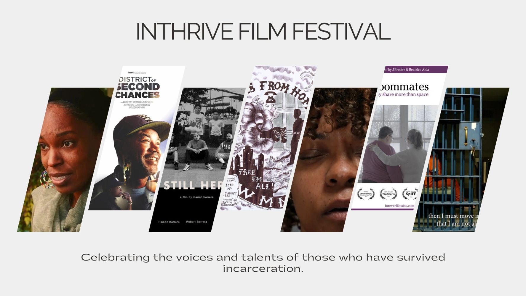 Inthrive Film Festival Celebrating incarceration survivors